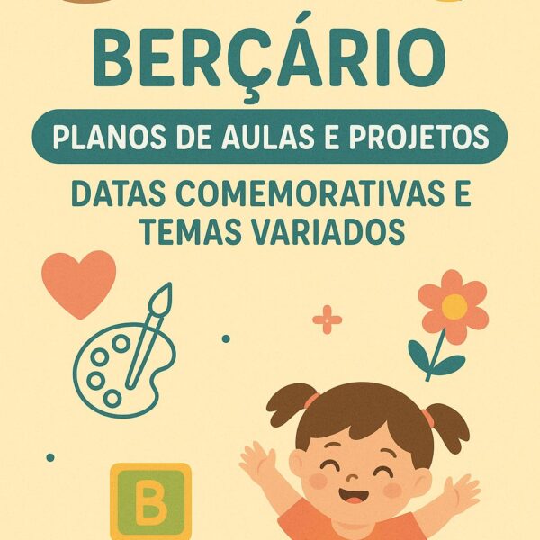 Planos sequencia didática e Projetos Berçário